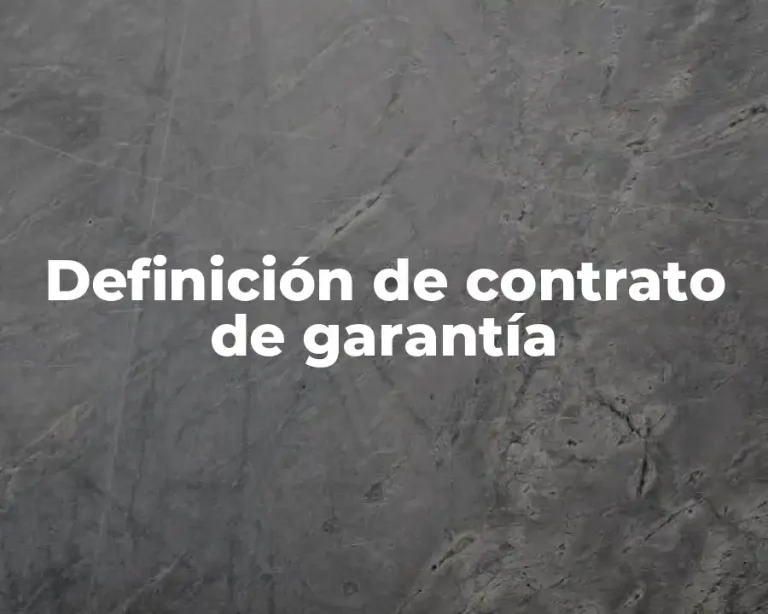 Definición de contrato de garantía