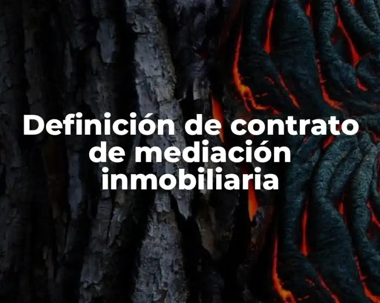 Definición de contrato de mediación inmobiliaria