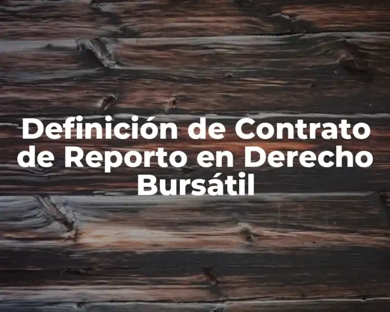 Definición de Contrato de Reporto en Derecho Bursátil