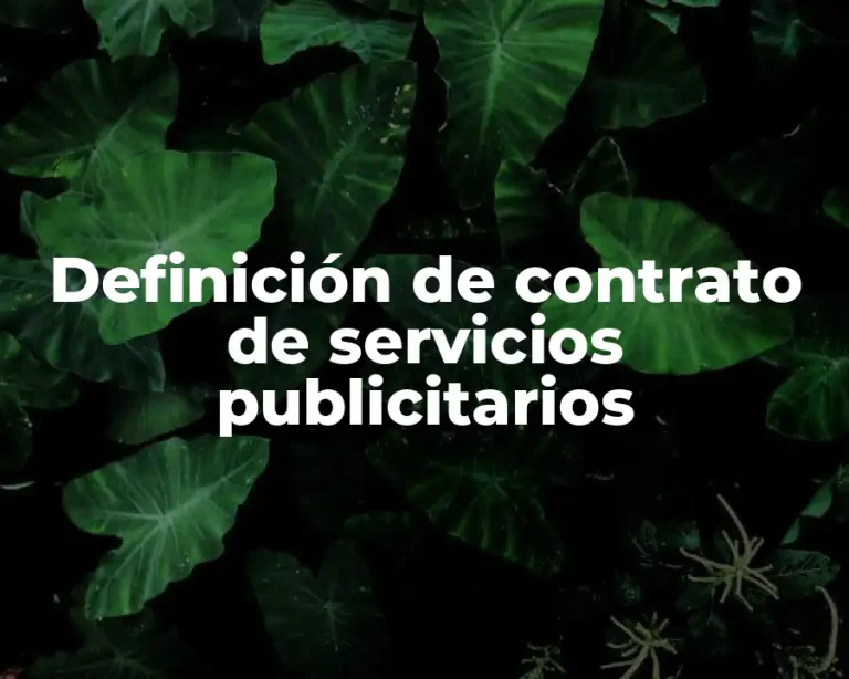 Definición de contrato de servicios publicitarios