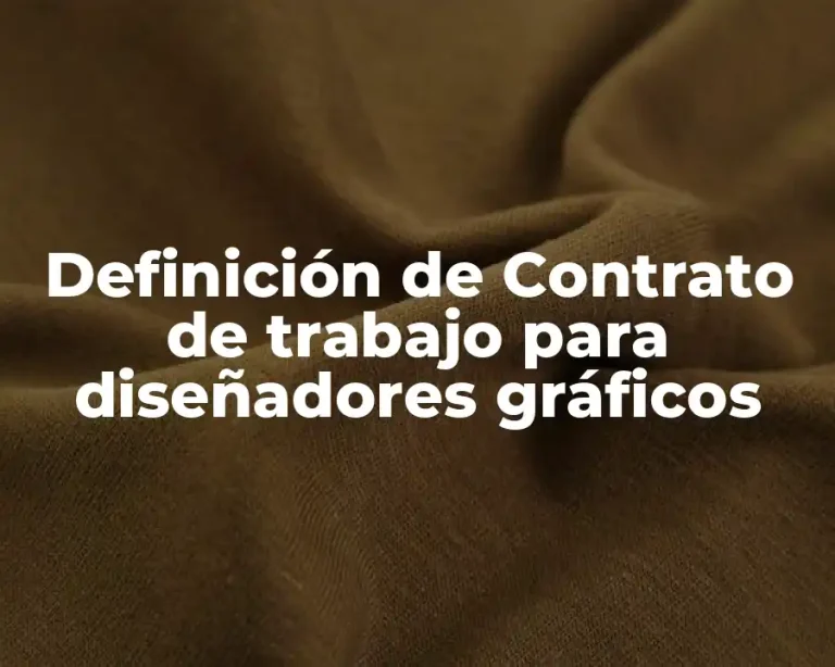Definición de Contrato de trabajo para diseñadores gráficos