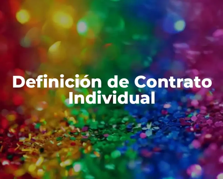 Definición de Contrato Individual