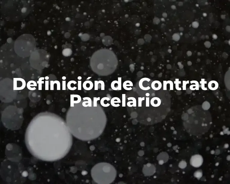 Definición de Contrato Parcelario