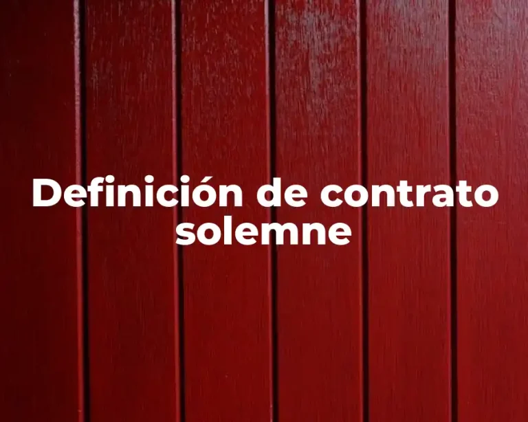 Definición de contrato solemne