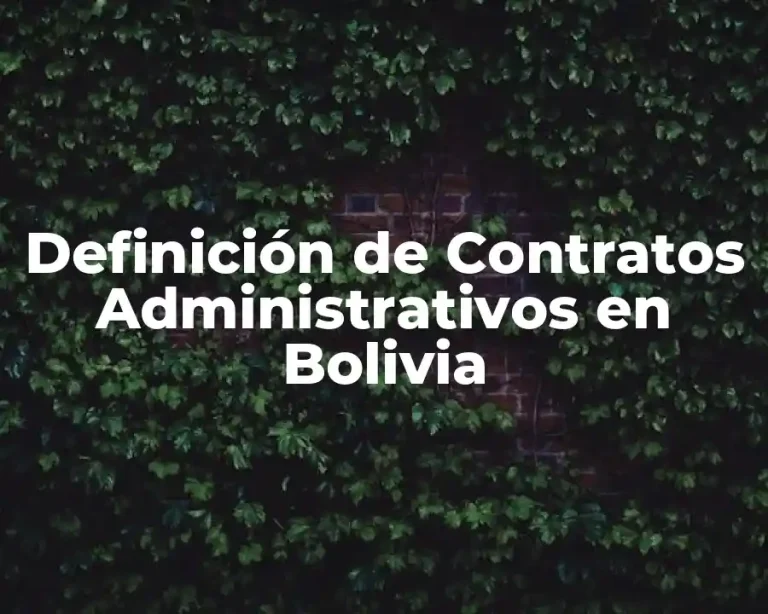 Definición de Contratos Administrativos en Bolivia