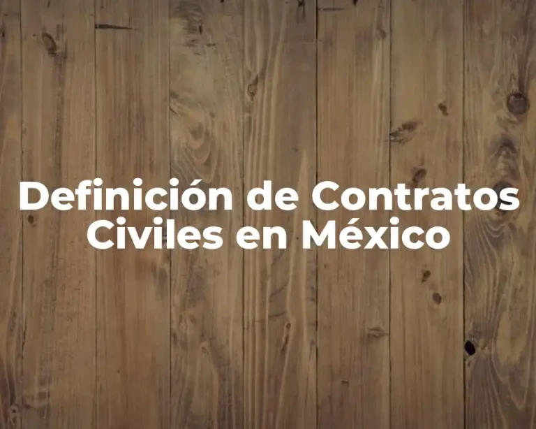 Definición de Contratos Civiles en México