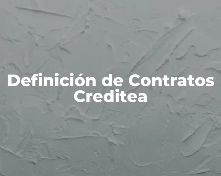 Definición de Contratos Creditea