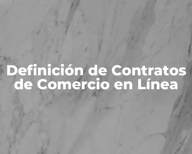 Definición de Contratos de Comercio en Línea