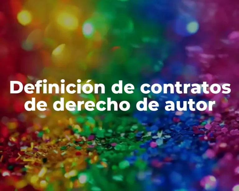 Definición de contratos de derecho de autor