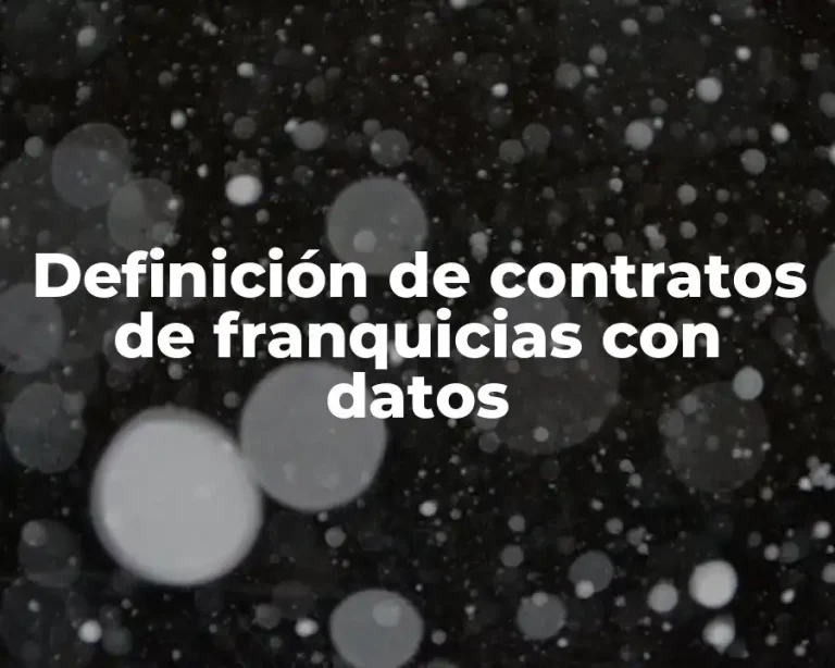 Definición de contratos de franquicias con datos