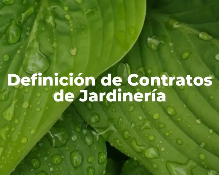 Definición de Contratos de Jardinería