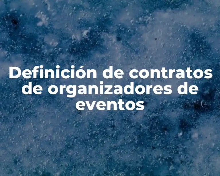 Definición de contratos de organizadores de eventos