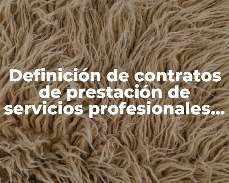 Definición de contratos de prestación de servicios profesionales en Jalisco