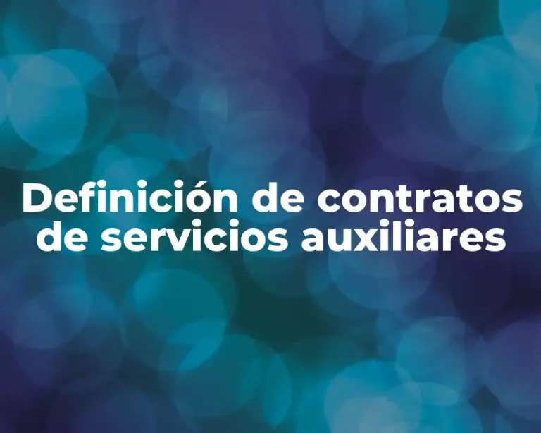 Definición de contratos de servicios auxiliares