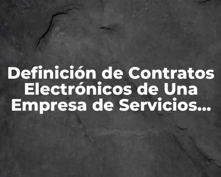 Definición de Contratos Electrónicos de Una Empresa de Servicios Publicitaria