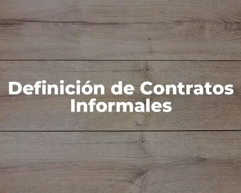 Definición de Contratos Informales
