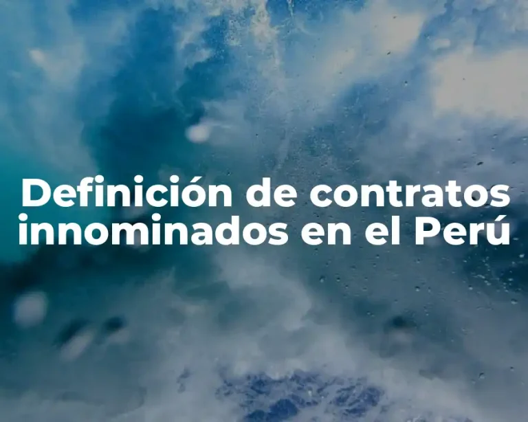 Definición de contratos innominados en el Perú