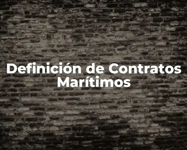Definición de Contratos Marítimos