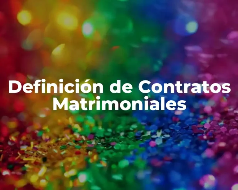 Definición de Contratos Matrimoniales