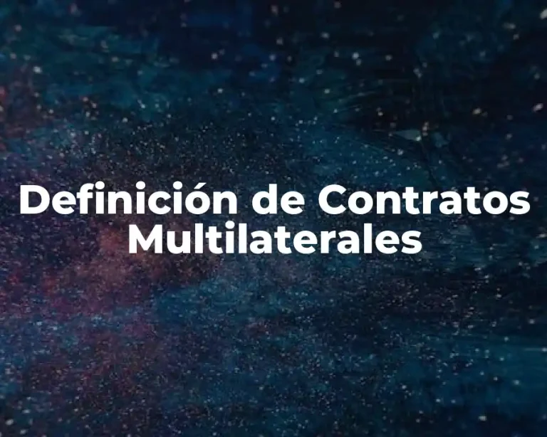 Definición de Contratos Multilaterales