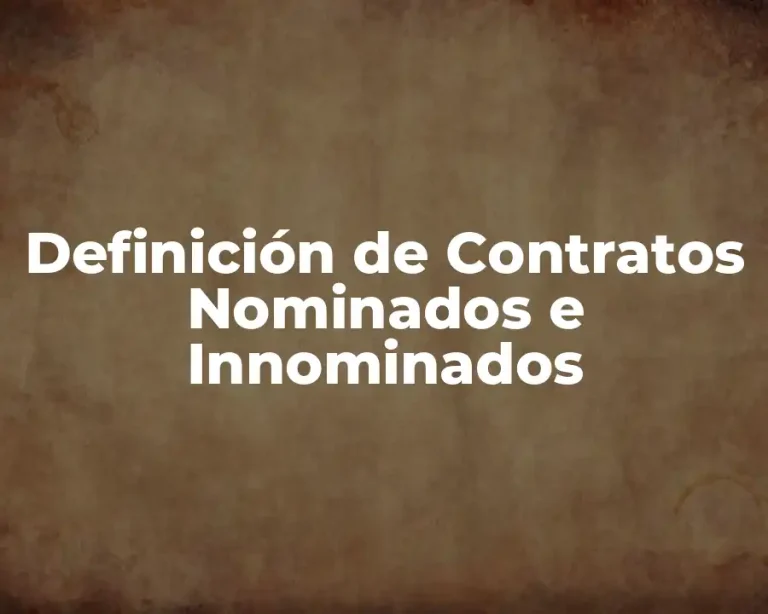 Definición de Contratos Nominados e Innominados