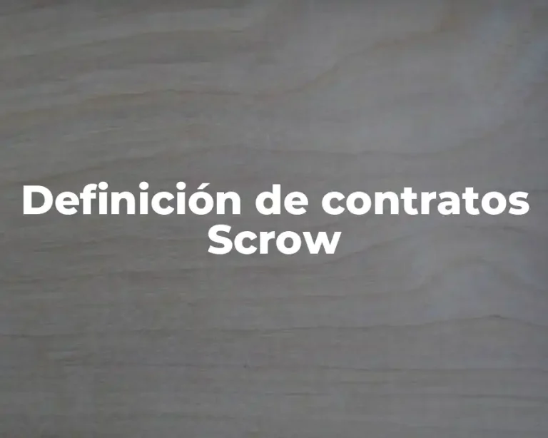 Definición de contratos Scrow