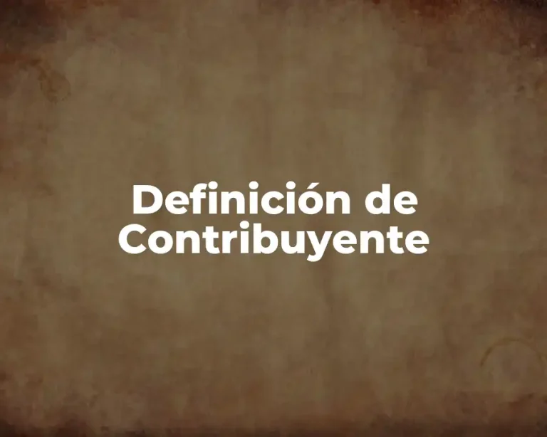 Definición de Contribuyente
