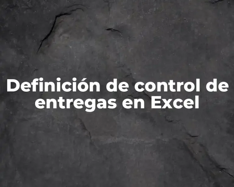Definición de control de entregas en Excel