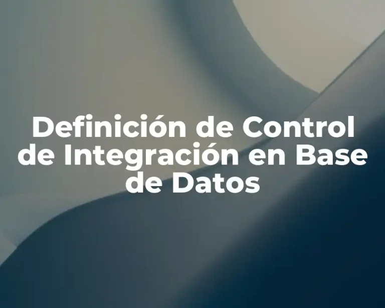 Definición de Control de Integración en Base de Datos