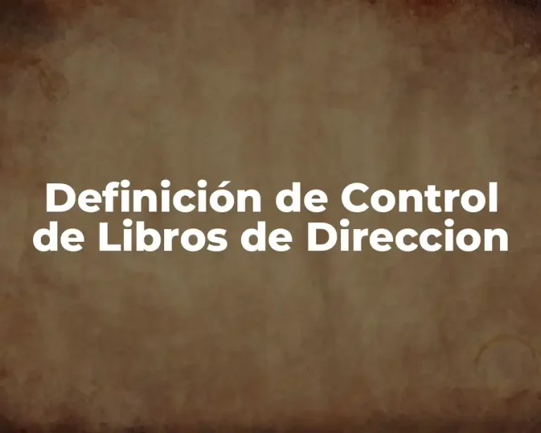 Definición de Control de Libros de Direccion