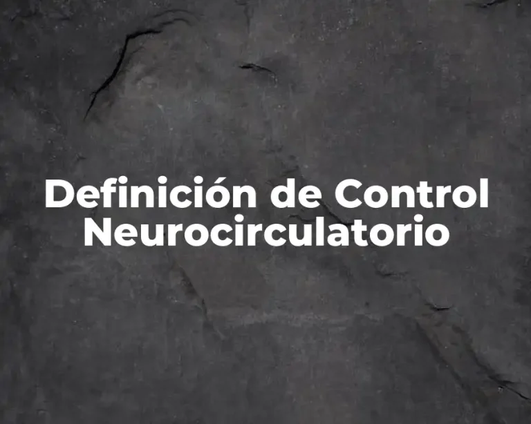 Definición de Control Neurocirculatorio
