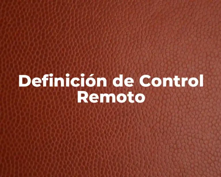 Definición de Control Remoto