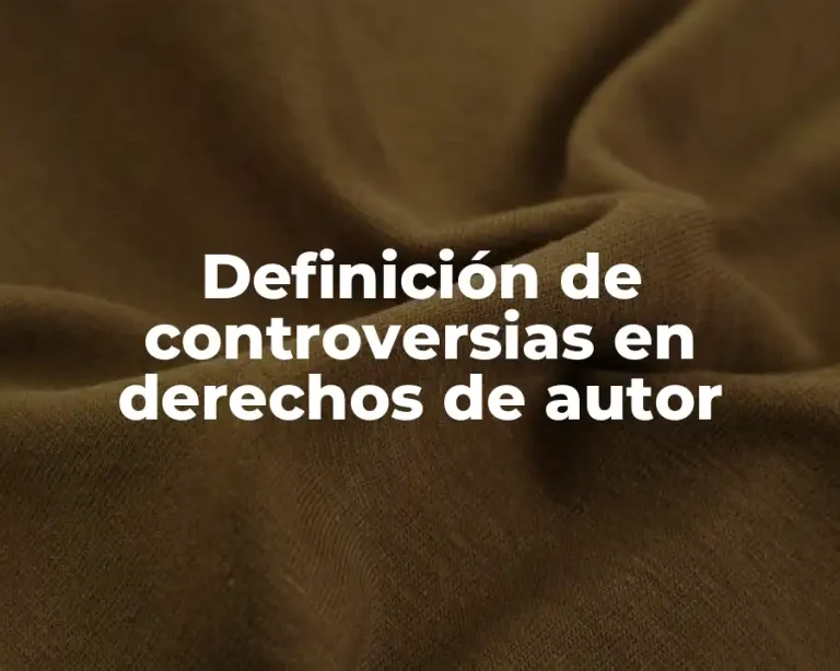 Definición de controversias en derechos de autor