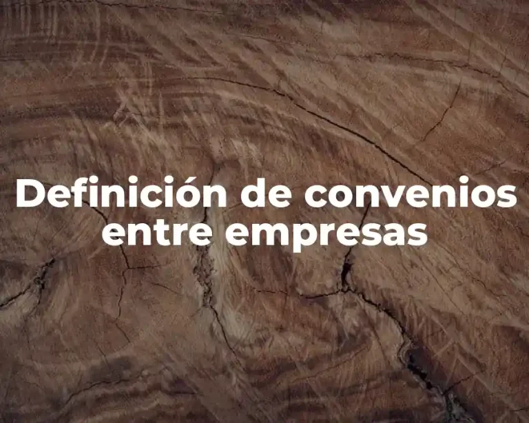Definición de convenios entre empresas