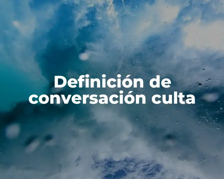 Definición de conversación culta