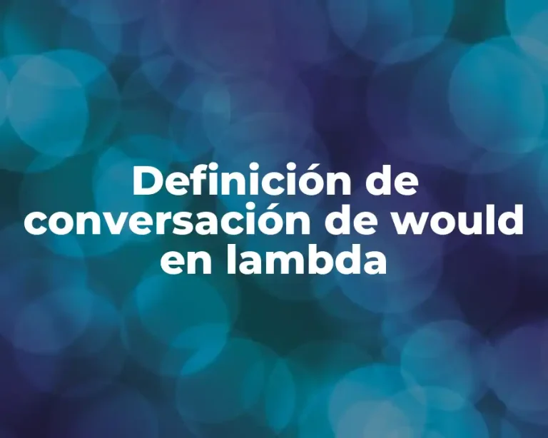 Definición de conversación de would en lambda
