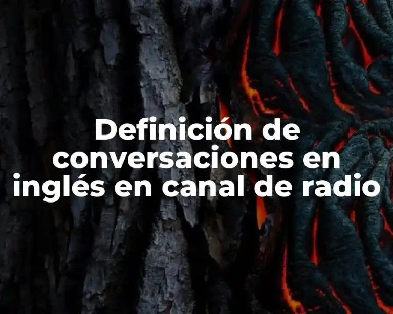 Definición de conversaciones en inglés en canal de radio