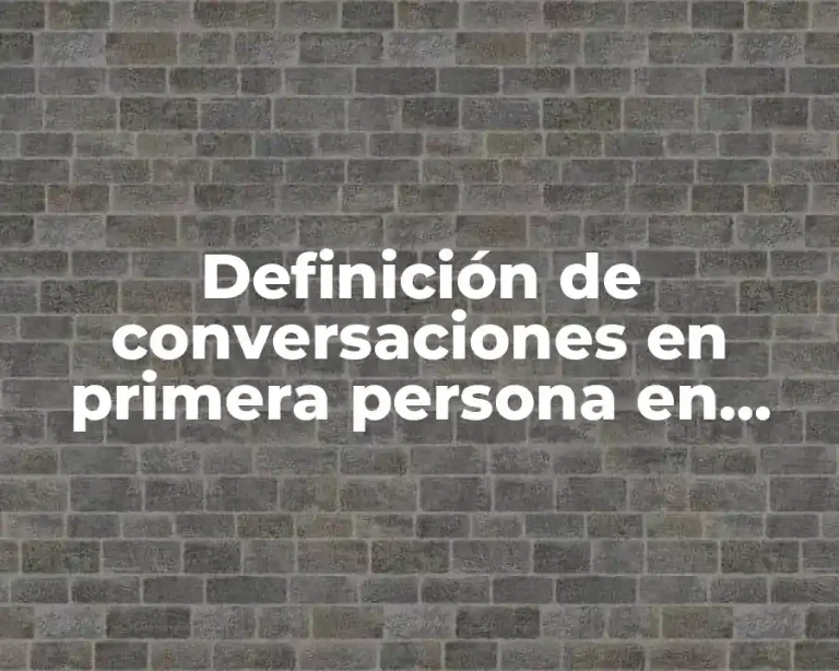 Definición de conversaciones en primera persona en inglés