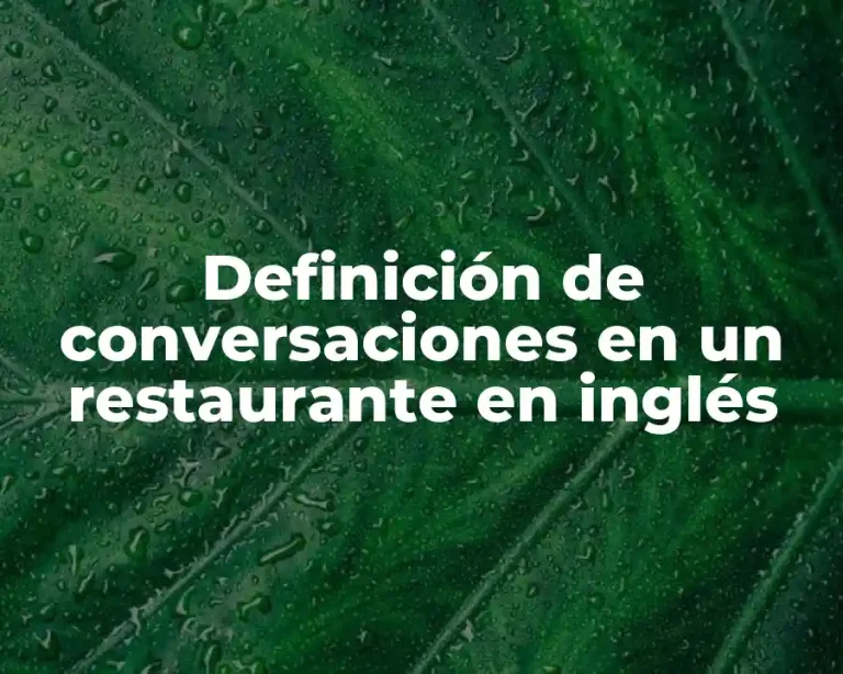Definición de conversaciones en un restaurante en inglés