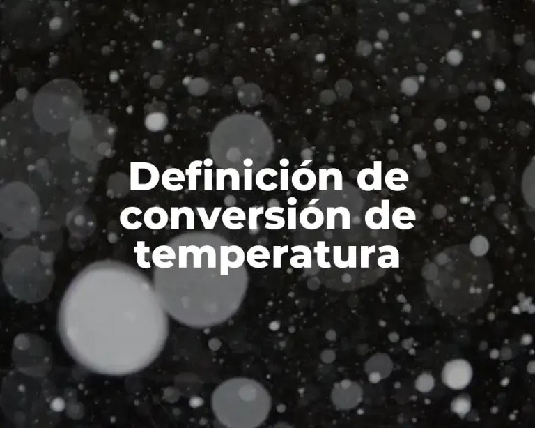 Definición de conversión de temperatura