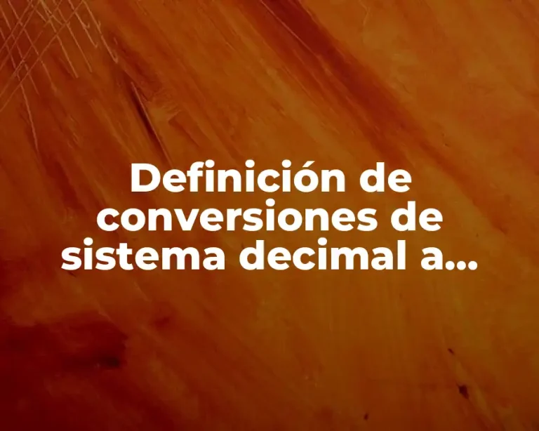 Definición de conversiones de sistema decimal a sexagesimal