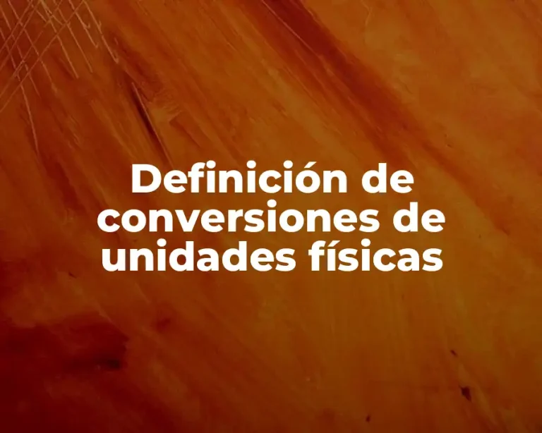 Definición de conversiones de unidades físicas