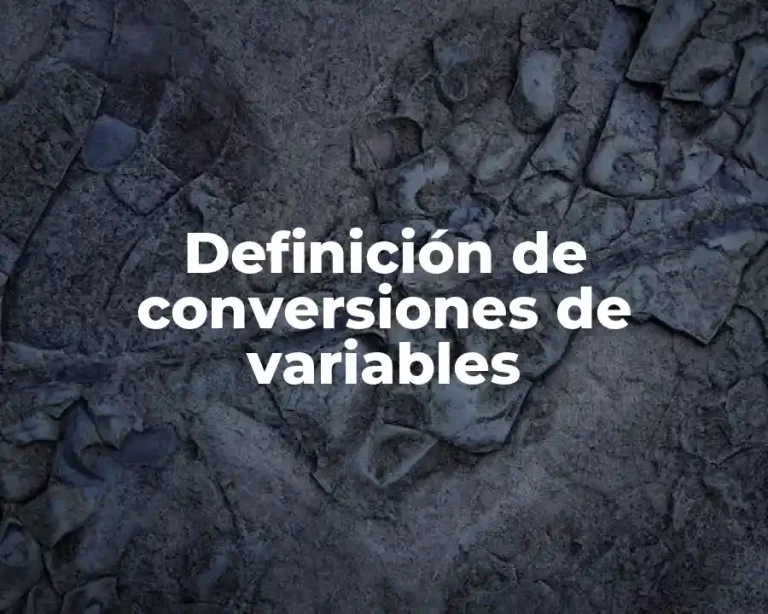 Definición de conversiones de variables