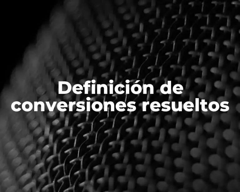 Definición de conversiones resueltos