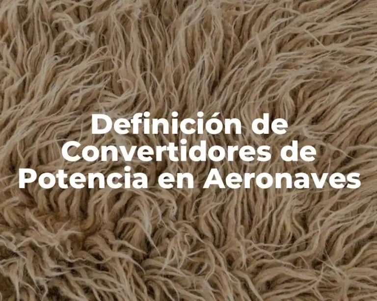 Definición de Convertidores de Potencia en Aeronaves
