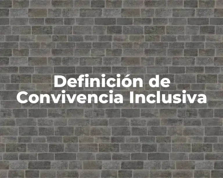 Definición de Convivencia Inclusiva
