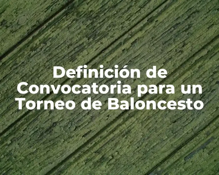 Definición de Convocatoria para un Torneo de Baloncesto