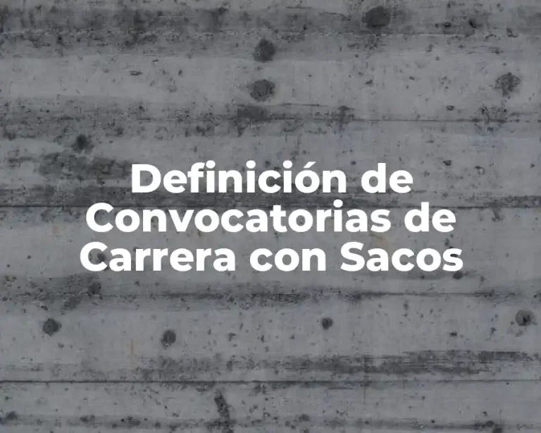 Definición de Convocatorias de Carrera con Sacos