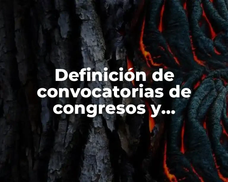 Definición de convocatorias de congresos y convenciones