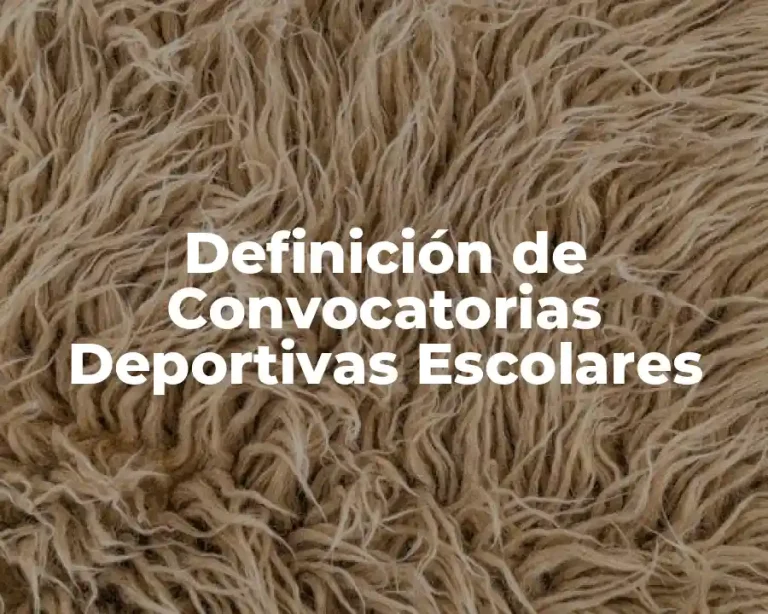 Definición de Convocatorias Deportivas Escolares